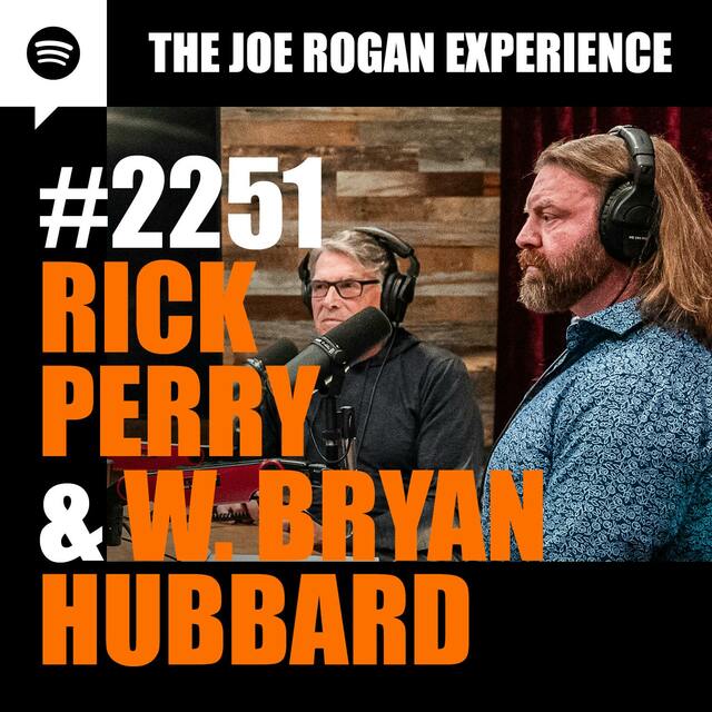 Joe Rogan Podcast with Rick Perry & Bryan Hubbard